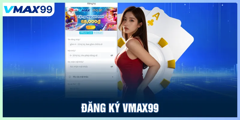 Đăng ký Vmax99