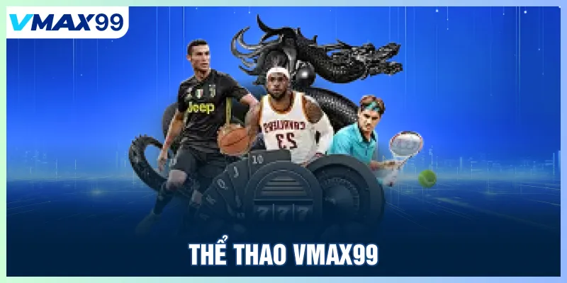 Thể thao Vmax99